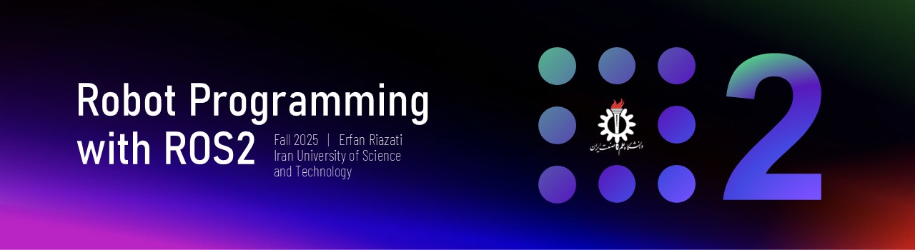 Robot Programming with ROS2 course visual from Erfan Riazati’s course repository
